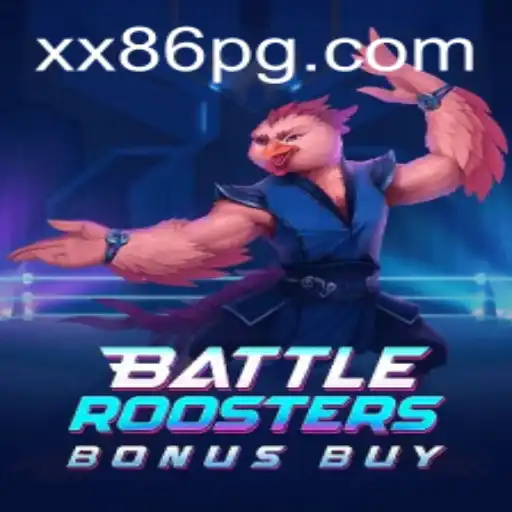 BattleRoostersBonusBuy - Unleashing an Engaging Gaming Experience with xx86.vip