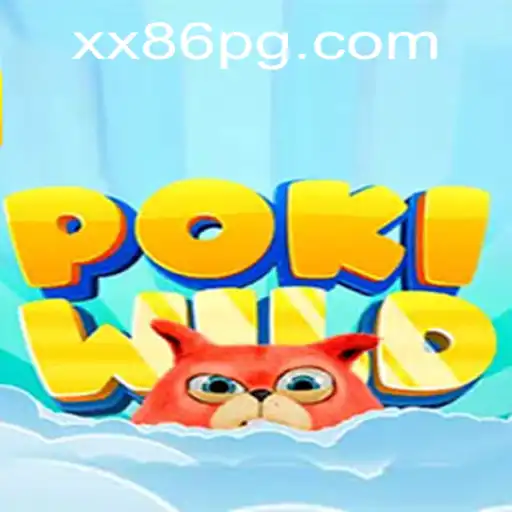 Exploring the World of PokiWild: An Immersive Gaming Experience with xx86.vip